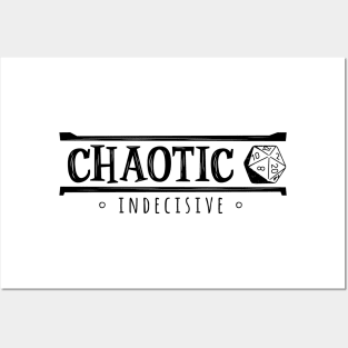 Chaotic Indecisive (Modern Alignments) Posters and Art